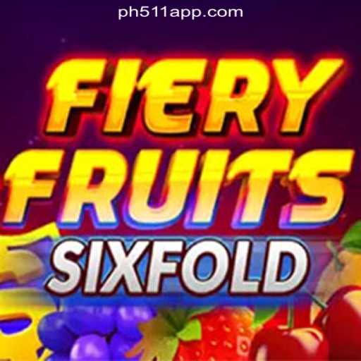 FieryFruitsSixFold: The Ultimate Experience at PH511.COM Online Casino Philippines