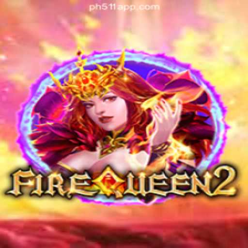 FireQueen2: A Captivating Experience at PH511.COM Online Casino Philippines