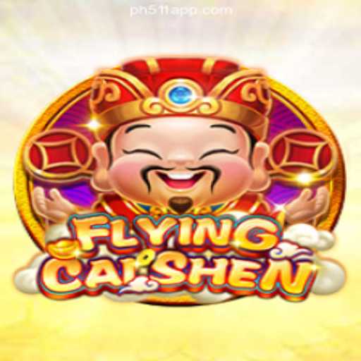 FlyingCaiShen: A New Experience in Online Gaming at PH511.COM Online Casino Philippines