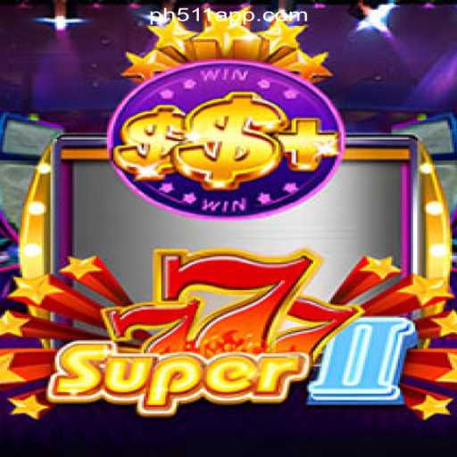 Exploring the Thrills of Super777II at PH511.COM Online Casino Philippines